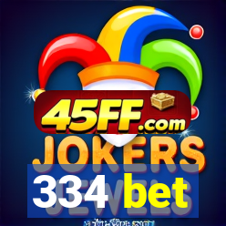 334 bet